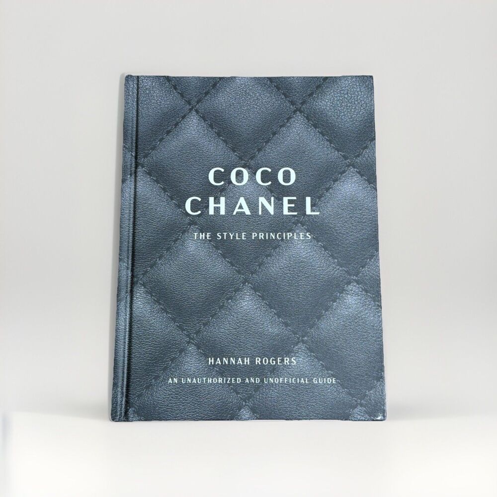 Coco Chanel The Style Principles Book by Hannah Rogers Hardcover Fashion Guide